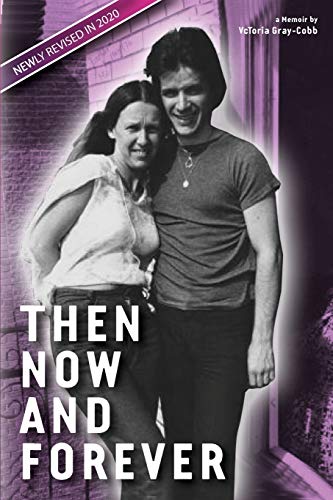 Then Now And Forever By Vctoria Gray-Cobb [Paperback]