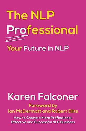The NLP Professional Your Future in NLP [Paperback]