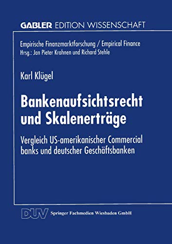 Bankenaufsichtsrecht und Skalenertrge Vergleich US-amerikanischer Commercial b [Paperback]
