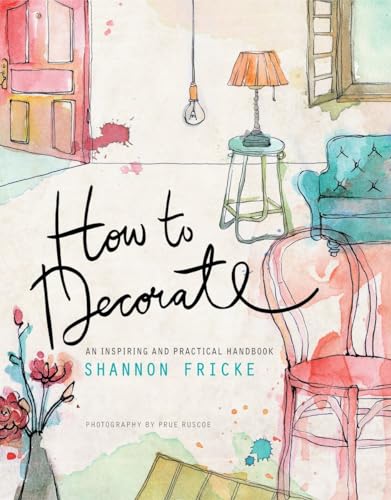 How to Decorate An Inspiring and Practical Handbook [Paperback]