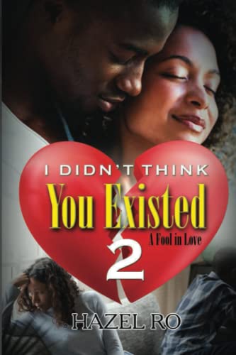 I Didn't Think You Existed 2 A Fool in Love [Paperback]