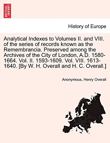 Analytical Indexes to Volumes II and Viii of the Series of Records Known As the  [Paperback]