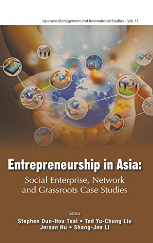 Entrepreneurship In Asia Social Enterprise, Network And Grassroots Case Studies [Hardcover]