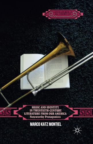 Music and Identity in Twentieth-Century Literature from Our America Noteworthy  [Paperback]