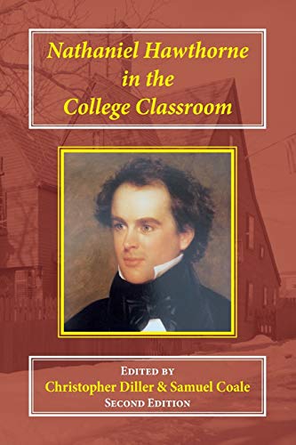 Nathaniel Hawthorne in the College Classroom Contexts, Materials, and Approache [Paperback]