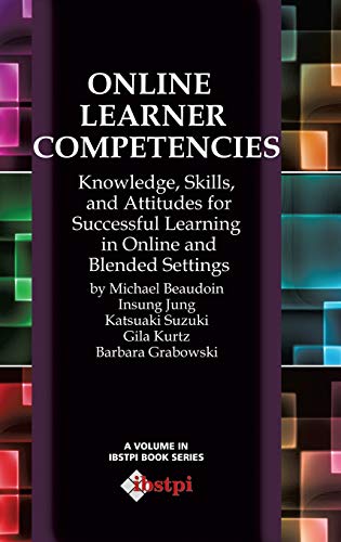 Online Learner Competencies Knowledge, Skills, And Attitudes For Successful Lea [Hardcover]