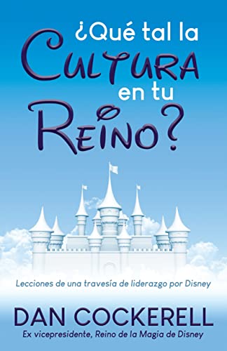 Qu tal la Cultura en tu Reino Lecciones de una travesa de liderazgo por Dis [Paperback]