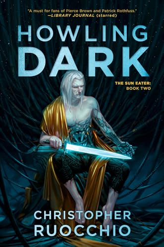 Howling Dark The Sun Eater Book Two [Paperback]