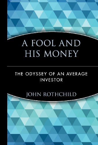 A Fool and His Money The Odyssey of an Average Investor [Hardcover]