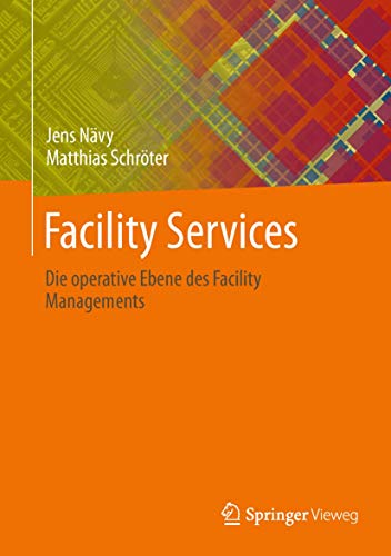 Facility Services Die operative Ebene des Facility Managements [Hardcover]
