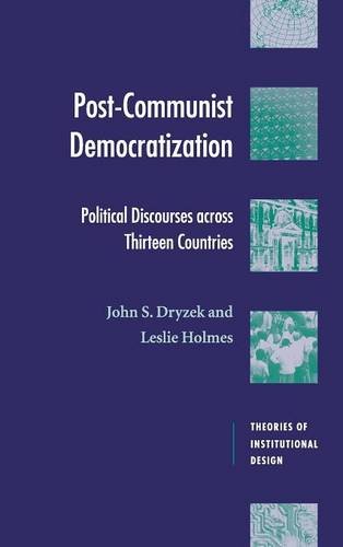 Post-Communist Democratization Political Discourses across Thirteen Countries [Hardcover]