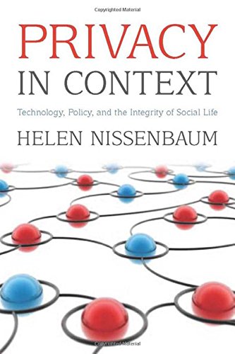 Privacy in Context Technology, Policy, and the Integrity of Social Life [Hardcover]
