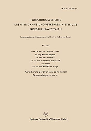 Anreicherung der Uran-Isotope nach dem Gaszentrifugenverfahren [Paperback]