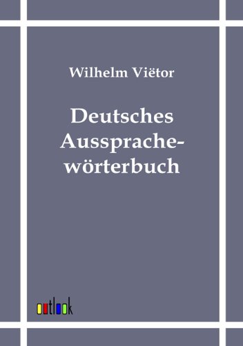 Deutsches Aussprachewvrterbuch (german Edition) [Paperback]
