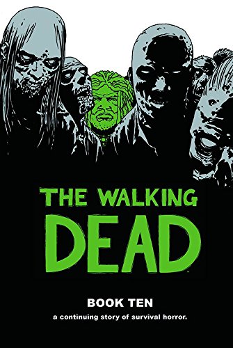 The Walking Dead Book 10 Hc [Hardcover]