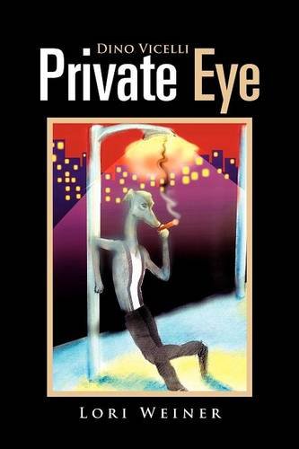 Dino Vicelli Private Eye In A World Of Evils [Paperback]