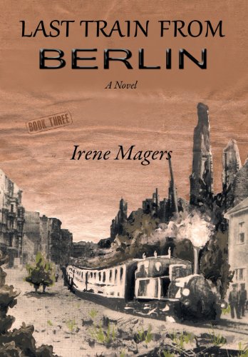 Last Train From Berlin [Hardcover]