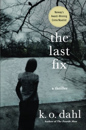 The Last Fix A Thriller [Paperback]