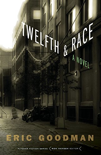 Twelfth And Race (flyover Fiction) [Paperback]