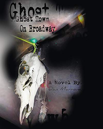 Ghost Town on Broadway [Paperback]