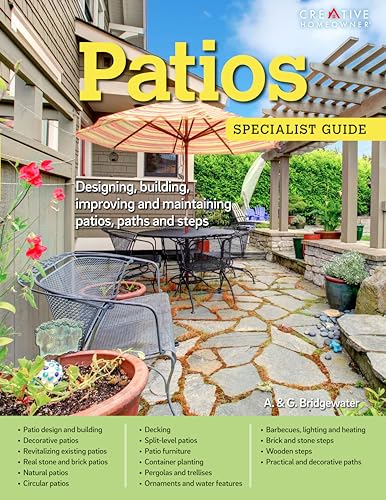 Patios Designing, building, improving, and maintaining patios, paths and steps [Paperback]