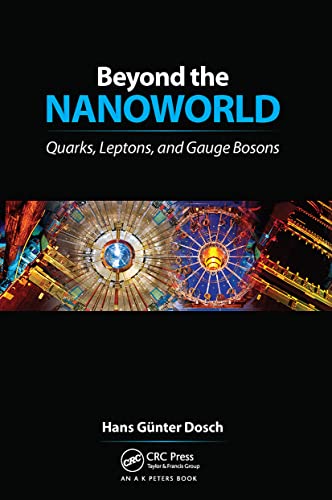 Beyond the Nanoworld Quarks, Leptons, and Gauge Bosons [Paperback]
