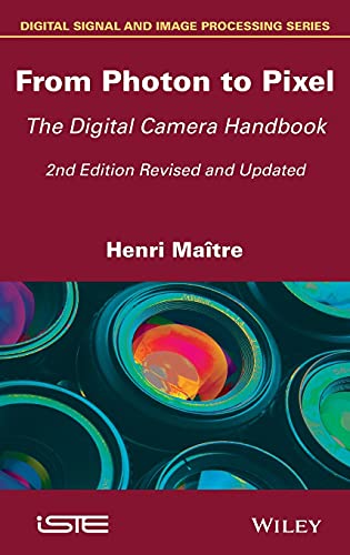 From Photon to Pixel The Digital Camera Handbook [Hardcover]