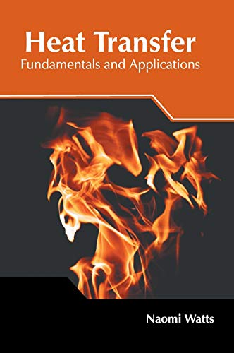 Heat Transfer Fundamentals and Applications [Hardcover]