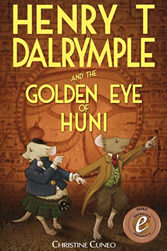 Henry T Dalrymple And The Golden Eye Of Huni [Paperback]