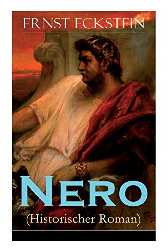 Nero (Historischer Roman) - Vollstndige Ausgabe Band 1 Bis 3 [Paperback]