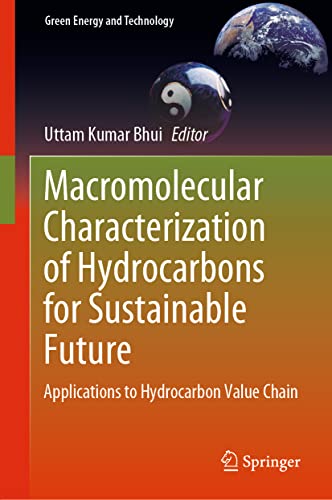 Macromolecular Characterization of Hydrocarbons for Sustainable Future Applicat [Hardcover]