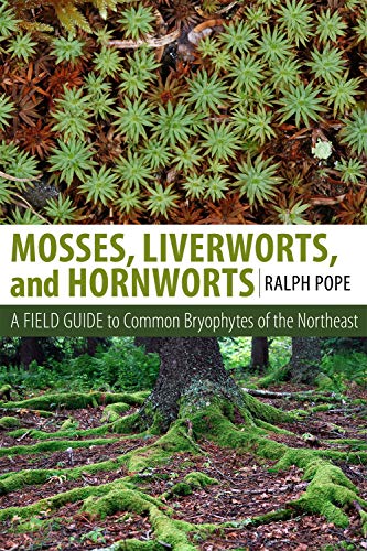 Mosses, Liverworts, And Hornworts A Field Guide To Common Bryophytes Of The Nor [Paperback]