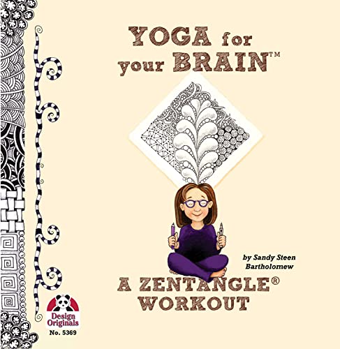 Yoga for Your Brain A Zentangle Workout [Paperback]