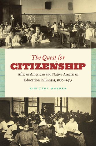 The Quest For Citizenship African American And Native American Education In Kan [Paperback]