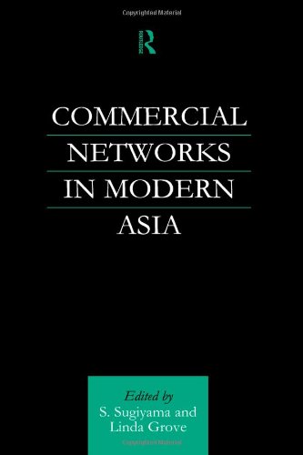 Commercial Networks in Modern Asia [Hardcover]