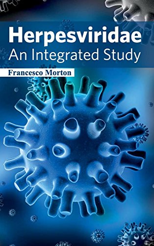 Herpesviridae An Integrated Study [Hardcover]