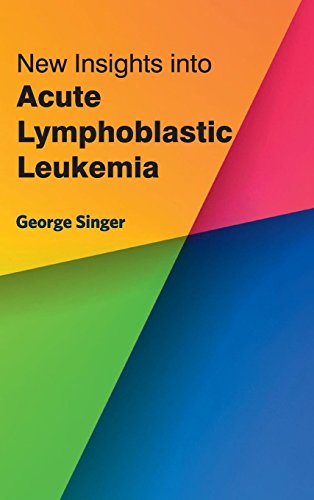 New Insights Into Acute Lymphoblastic Leukemia [Hardcover]