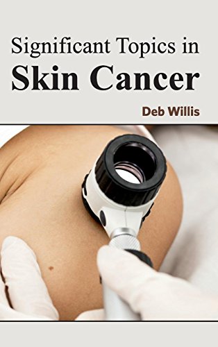 Significant Topics In Skin Cancer [Hardcover]