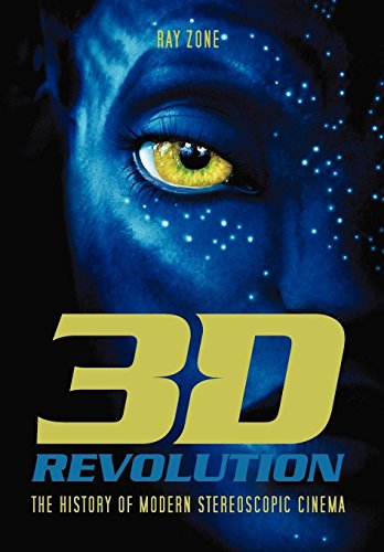 3-D Revolution The History Of Modern Stereoscopic Cinema [Hardcover]