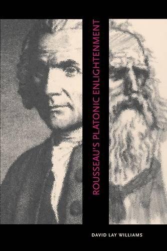 Rousseau's Platonic Enlightenment [Paperback]