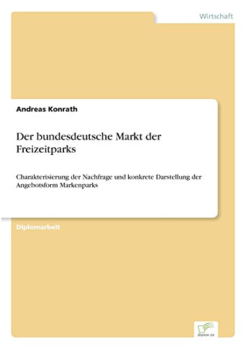 Bundesdeutsche Markt der Freizeitparks [Paperback]