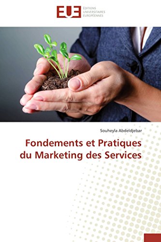 Fondements et Pratiques du Marketing des Services [Paperback]