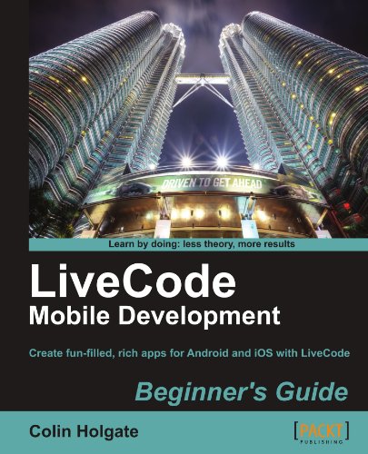 Livecode Mobile Development Beginner's Guide [Paperback]
