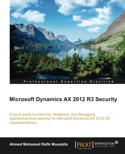 Microsoft Dynamics Ax 2012 R3 Security [Paperback]