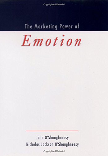 The Marketing Power of Emotion [Hardcover]
