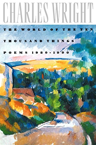 The World of the Ten Thousand Things Poems 1980-1990 [Paperback]
