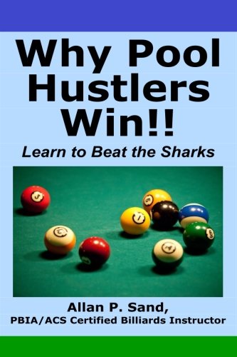 Why Pool Hustlers Win Learn To Beat The Sharks [Paperback]