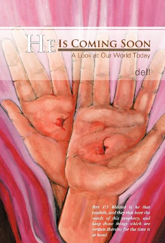 He Is Coming Soon A Look At Our World Today [Hardcover]