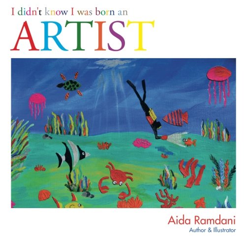 I Didn't Know I Was Born An Artist [Paperback]