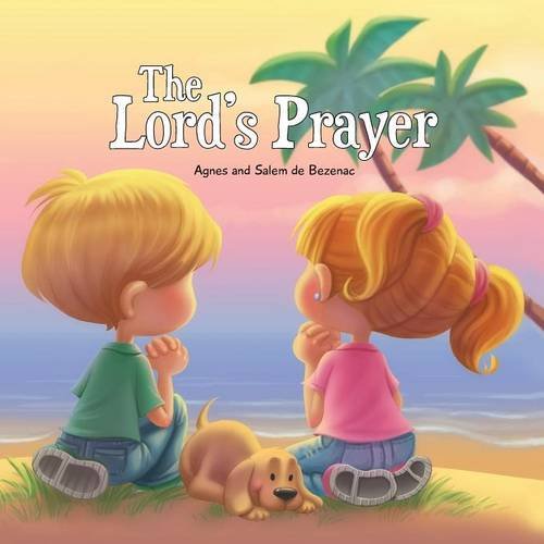 Lord's Prayer  Bible Chapters for Kids [Unknown]